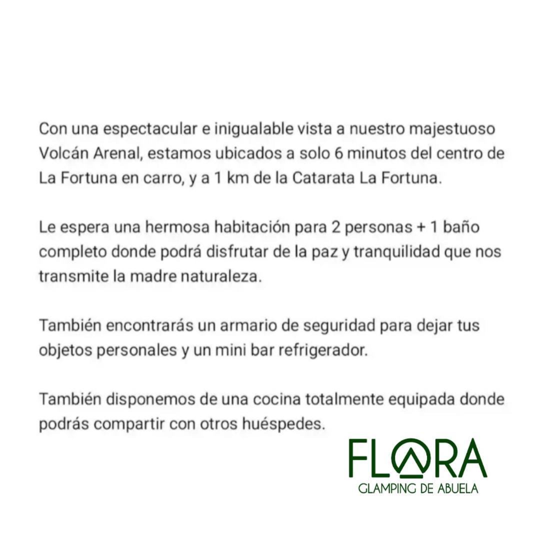 Flora Glamping De Abuela * La Fortuna